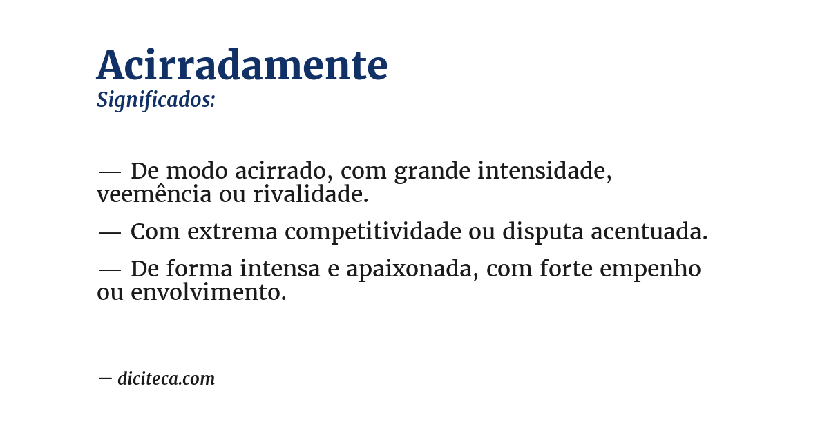 Significado de acirradamente