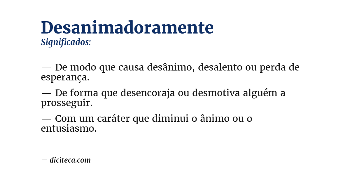 Significado de desanimadoramente