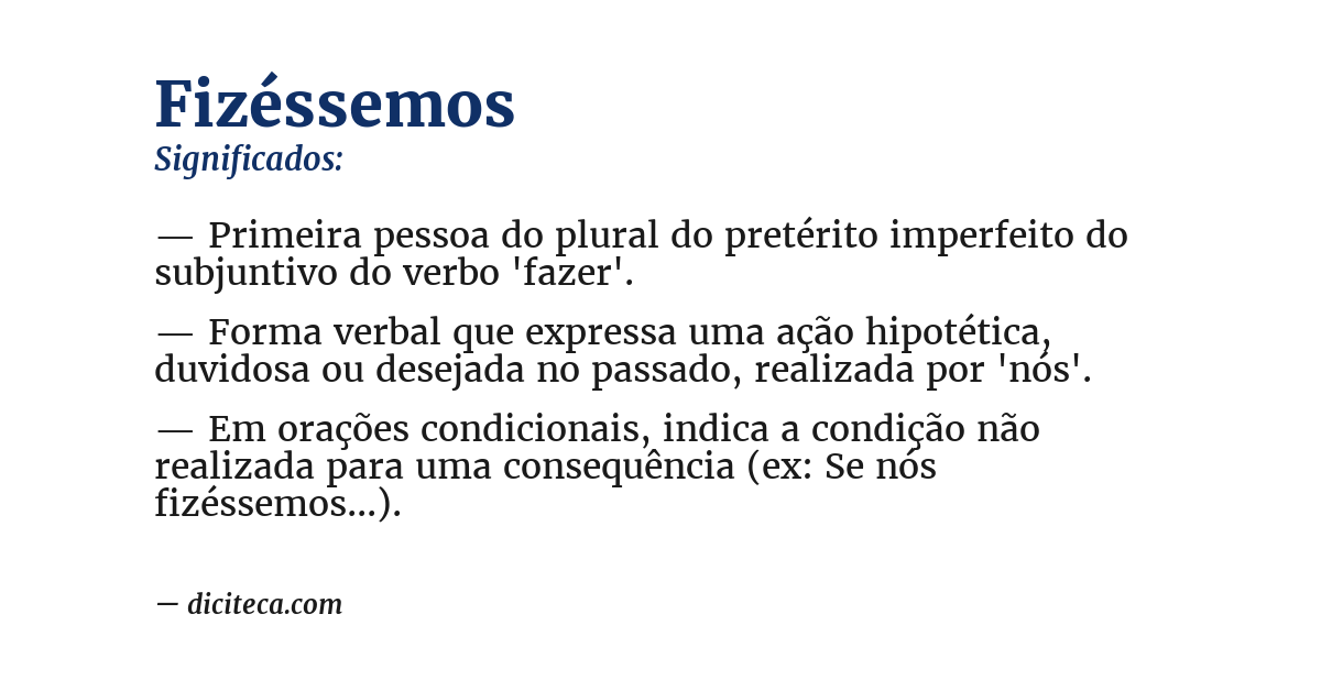 Significado de fizéssemos