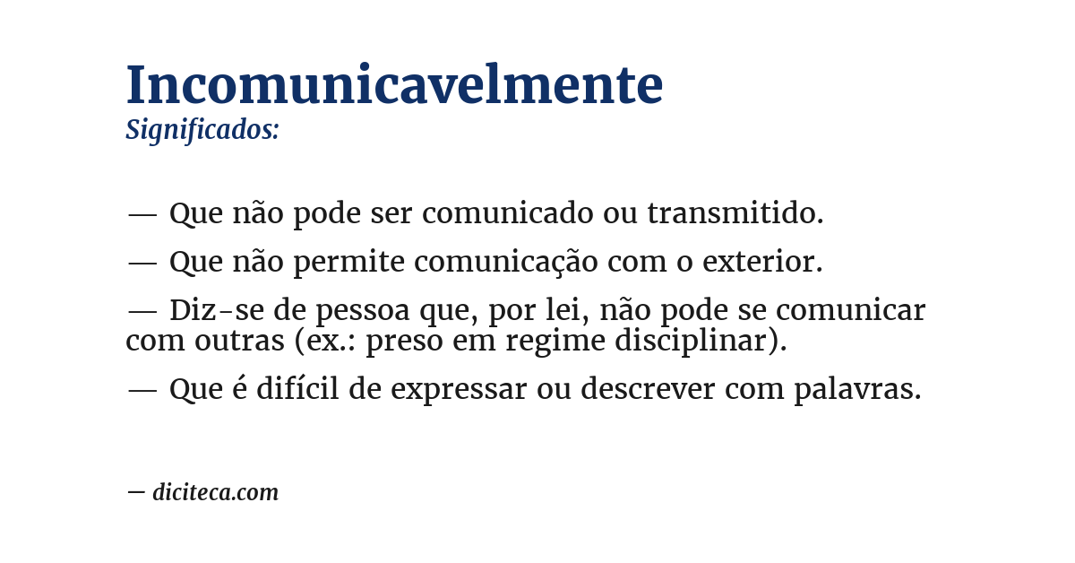 Significado de incomunicavelmente