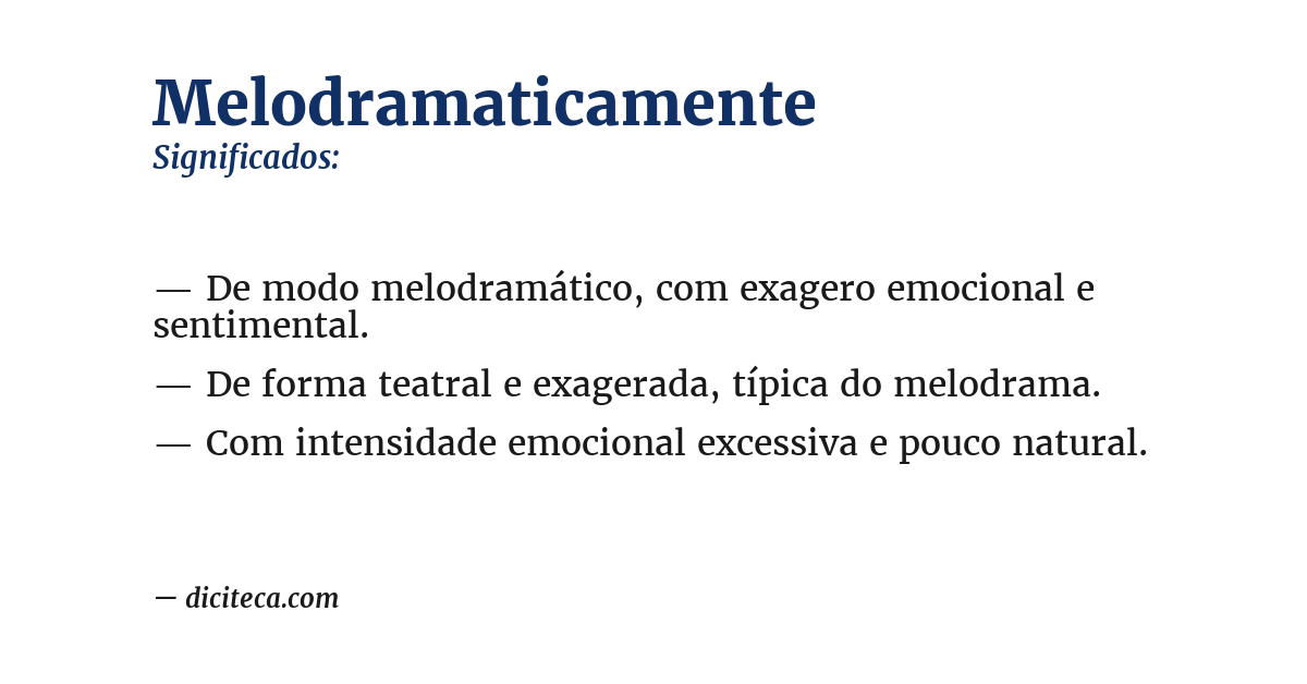 Significado de melodramaticamente