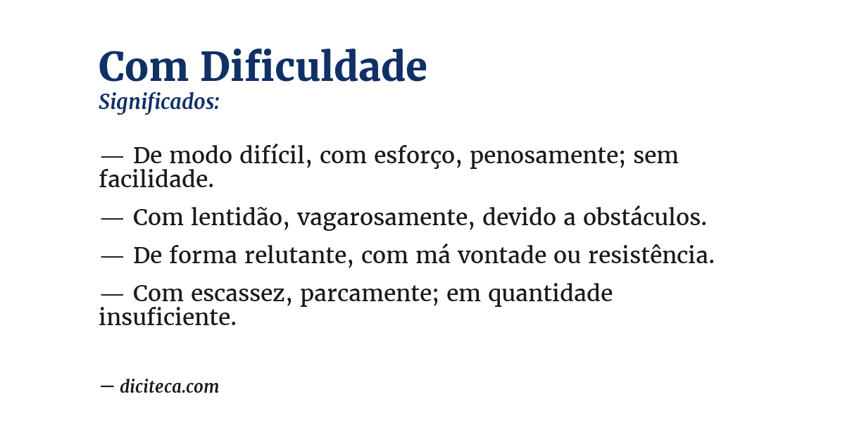 Significado de com dificuldade