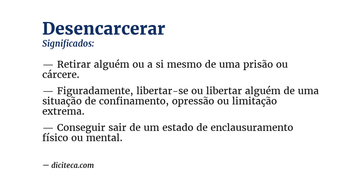 Significado de desencarcerar