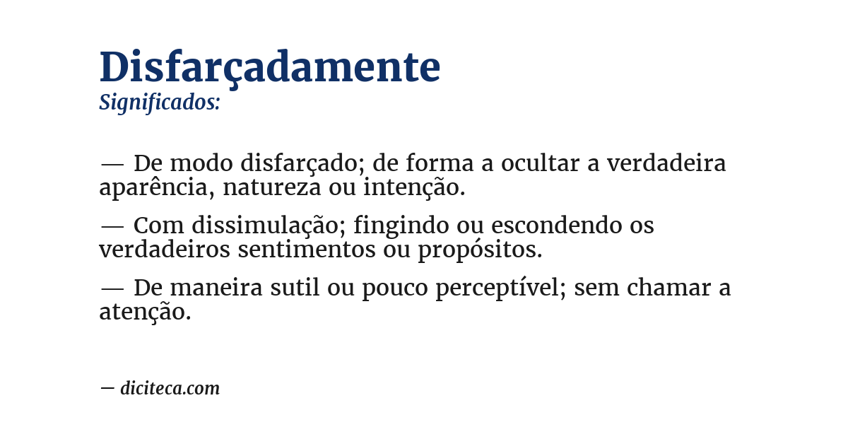 Significado de disfarçadamente