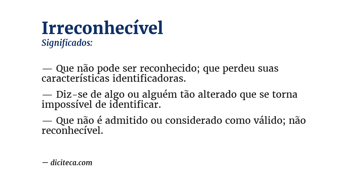 Significado de irreconhecível