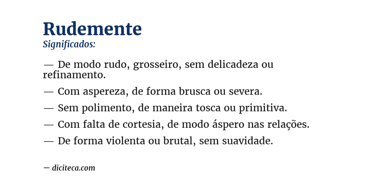 Significado de rudemente