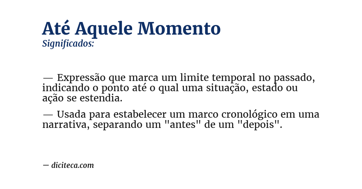 Significado de até aquele momento