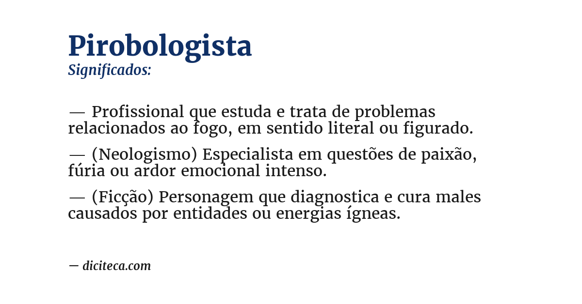 Significado de pirobologista