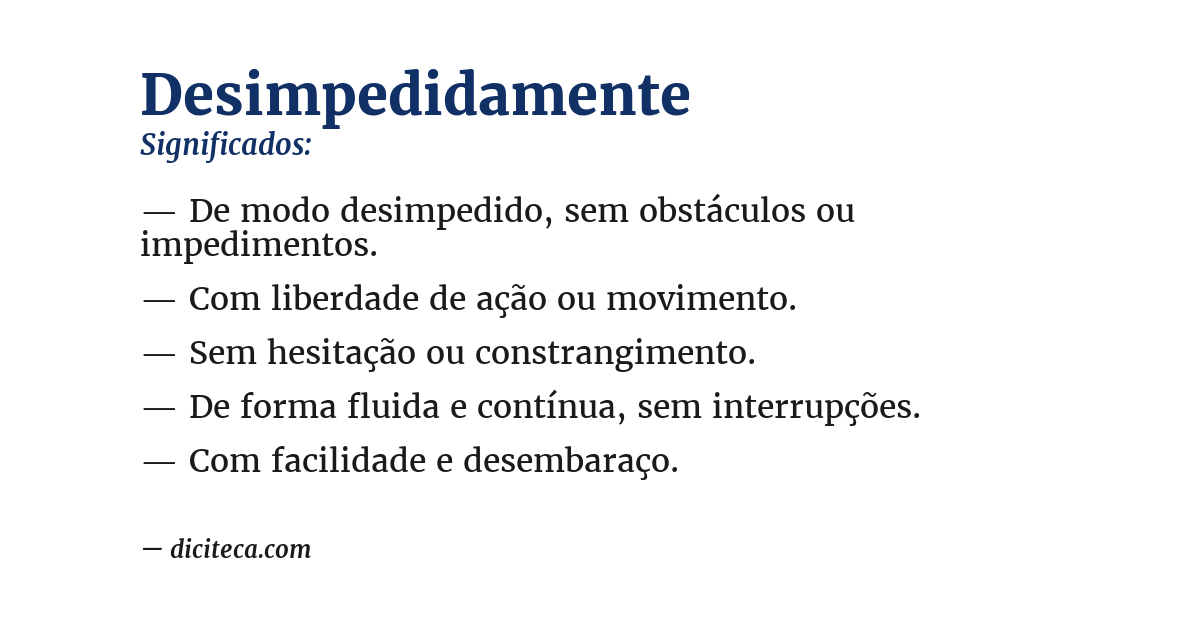 Significado de desimpedidamente