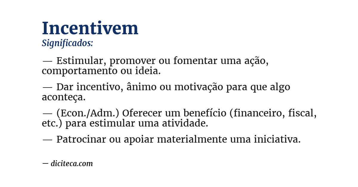 Significado de incentivem