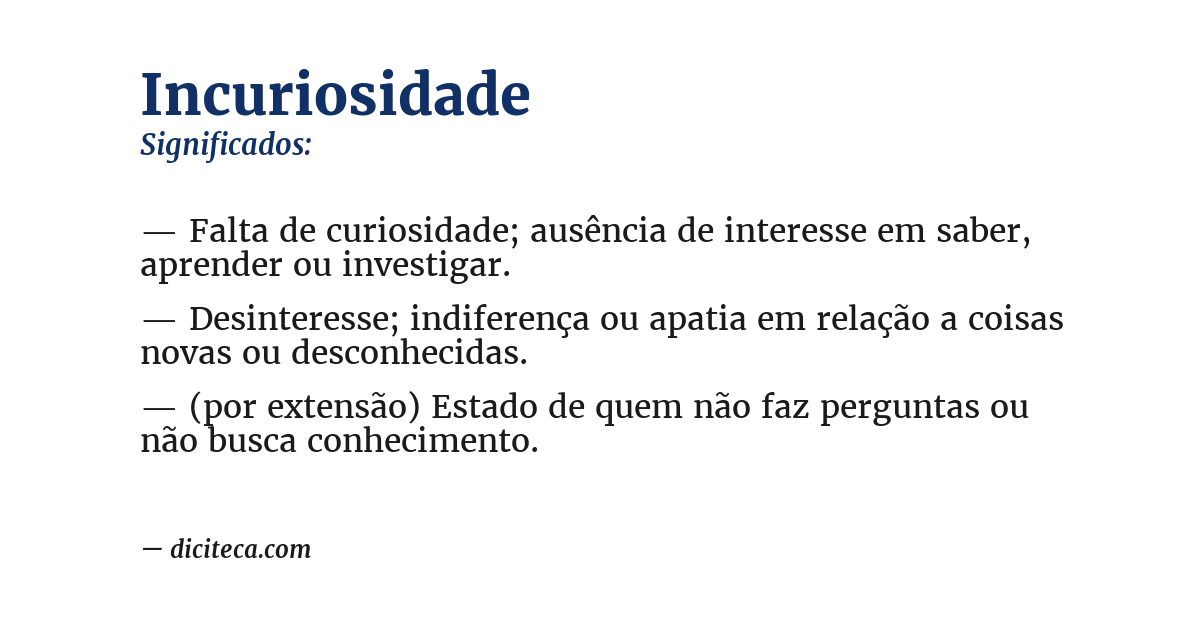 Significado de incuriosidade