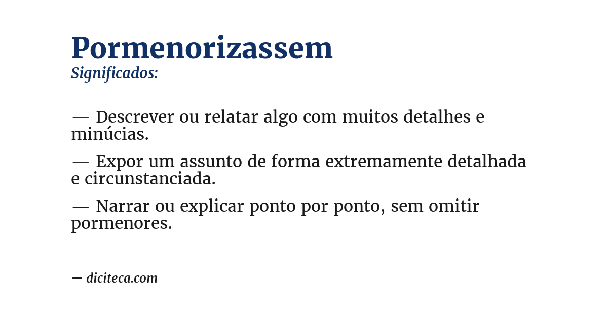 Significado de pormenorizassem