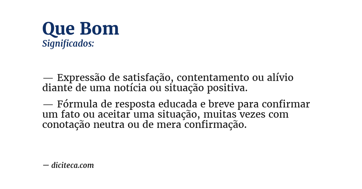 Significado de que bom