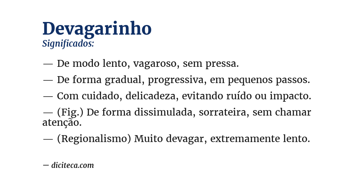Significado de devagarinho
