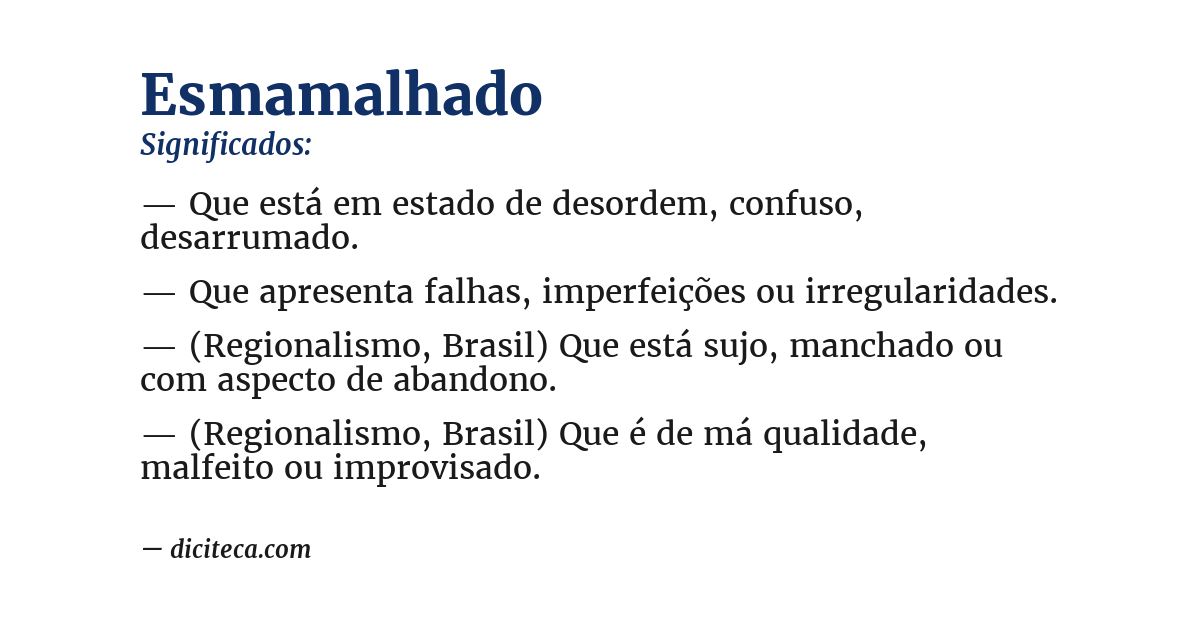 Significado de esmamalhado