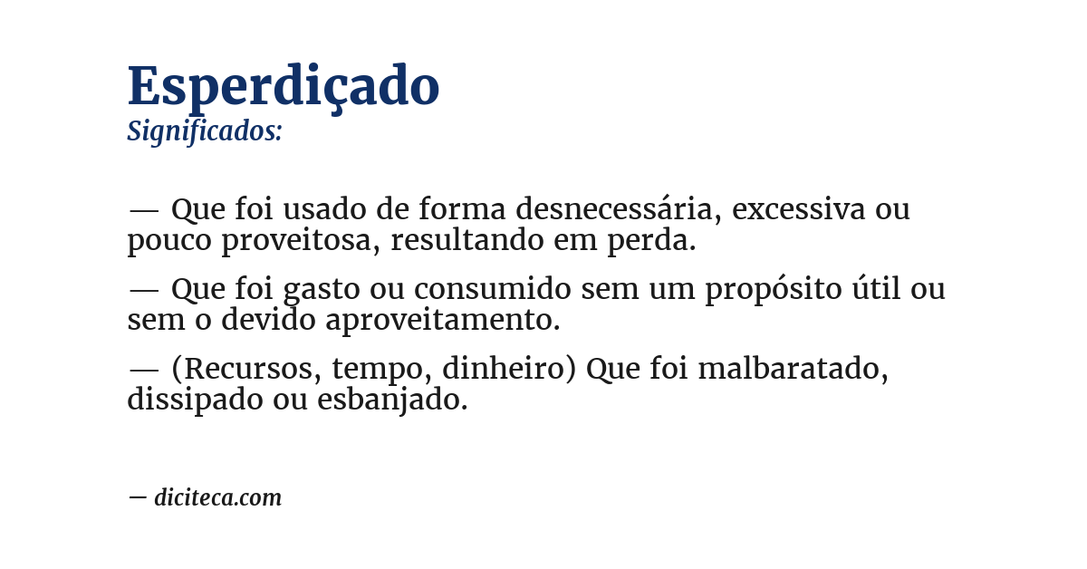Significado de esperdiçado
