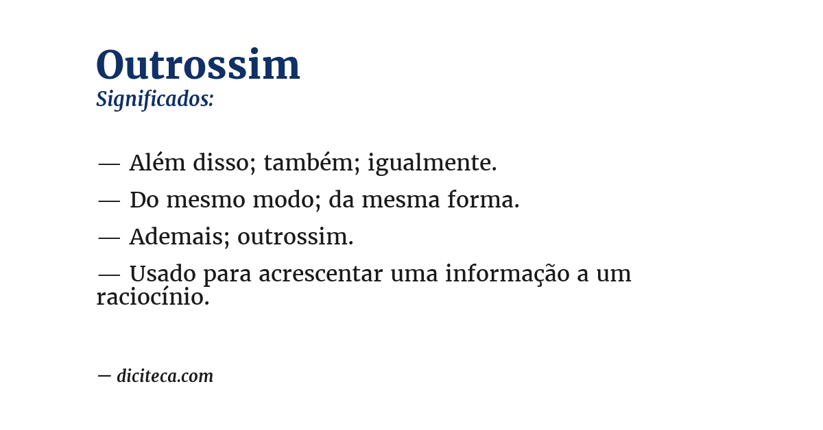 Significado de outrossim