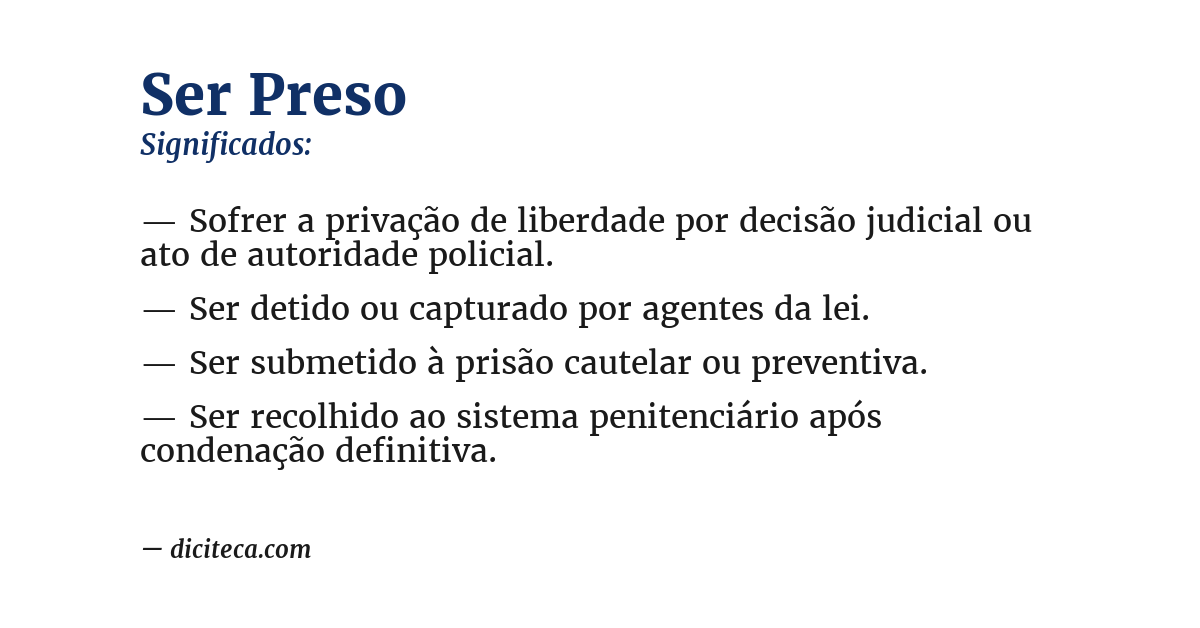Significado de ser preso