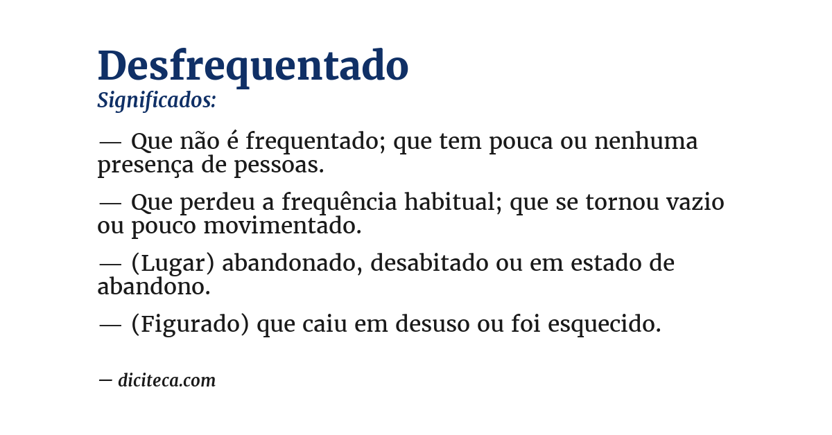Significado de desfrequentado