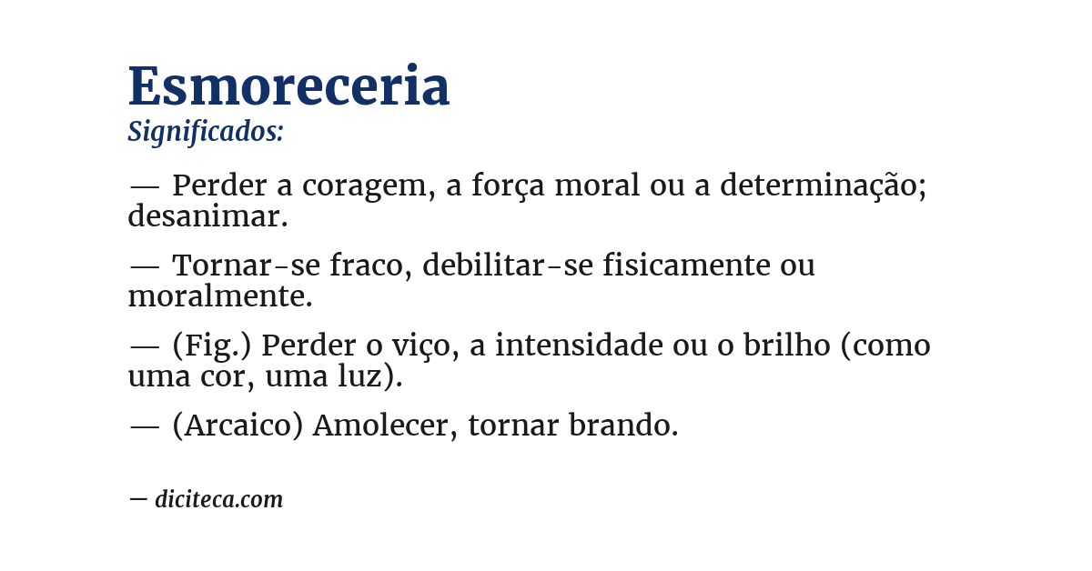 Significado de esmoreceria