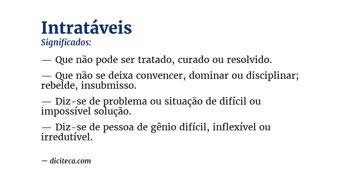 Significado de intratáveis