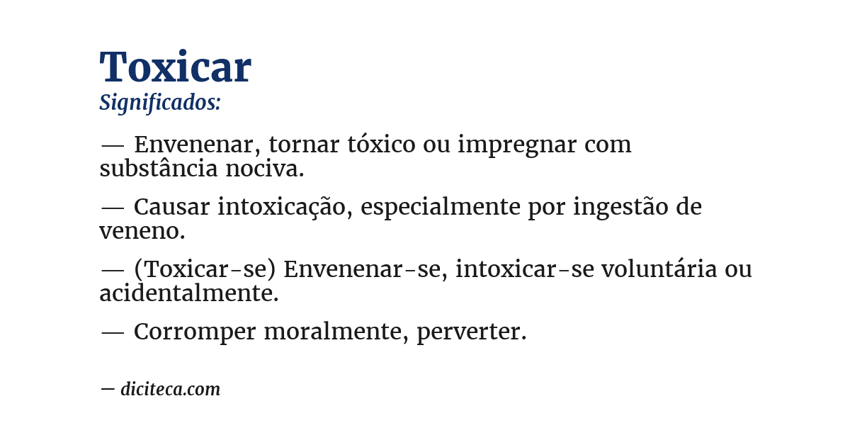 Significado de toxicar
