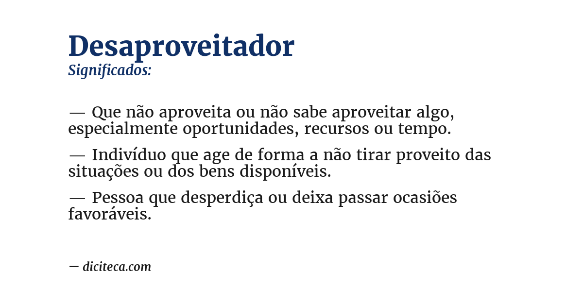 Significado de desaproveitador