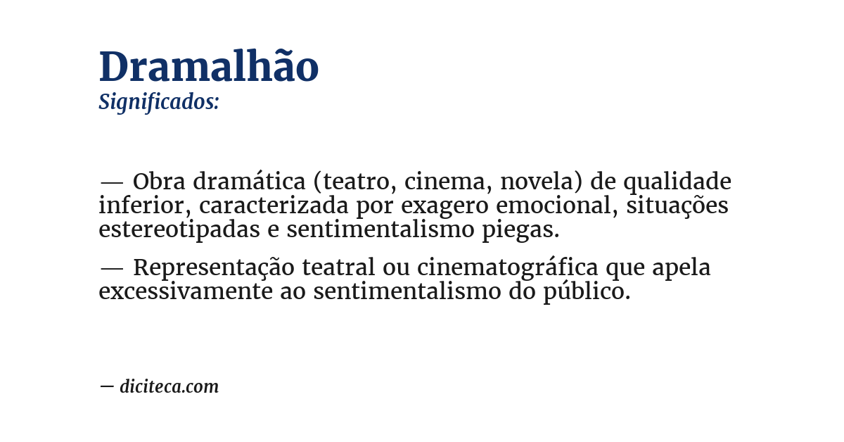 Significado de dramalhão
