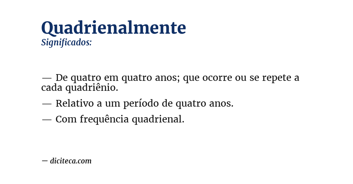 Significado de quadrienalmente