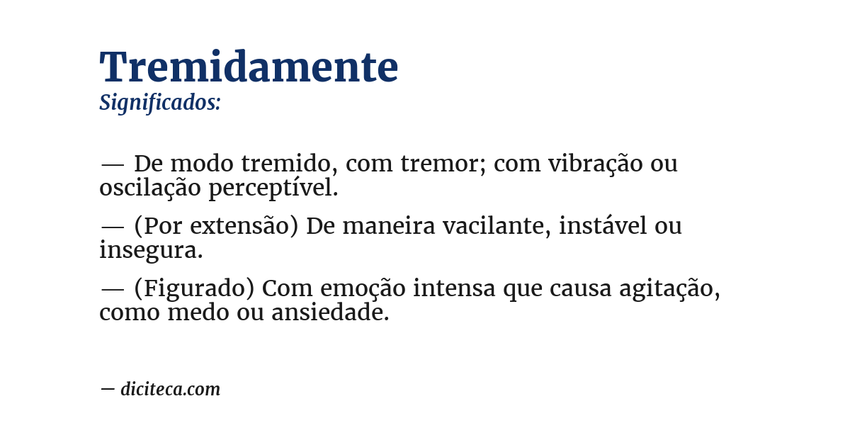 Significado de tremidamente