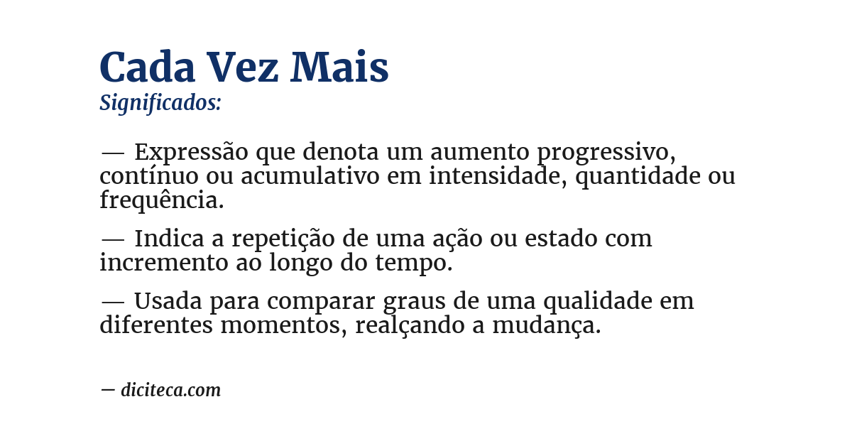 Significado de cada vez mais