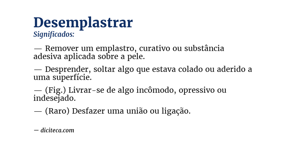 Significado de desemplastrar