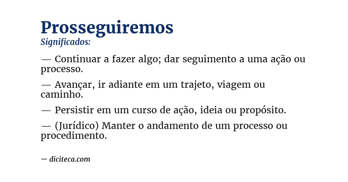 Significado de prosseguiremos