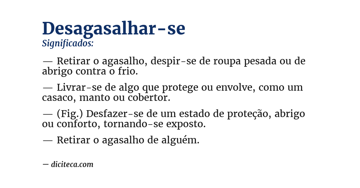 Significado de desagasalhar-se