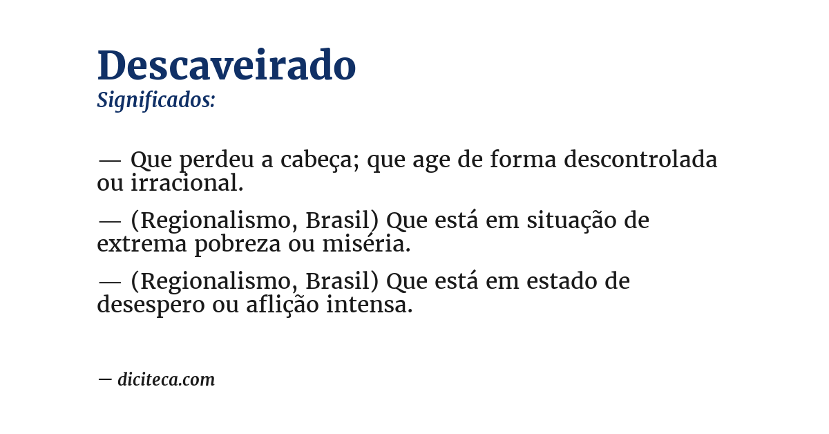 Significado de descaveirado
