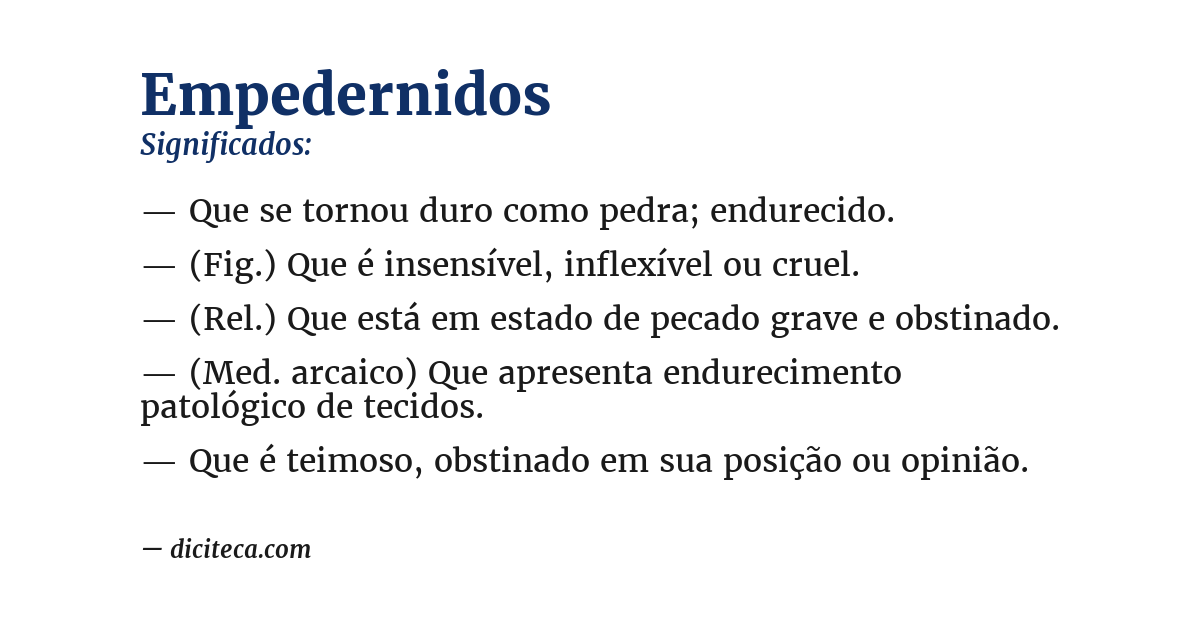 Significado de empedernidos