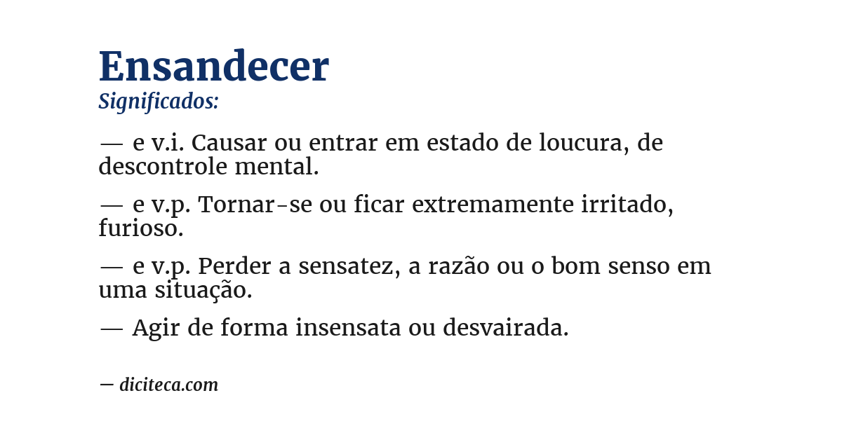 Significado de ensandecer