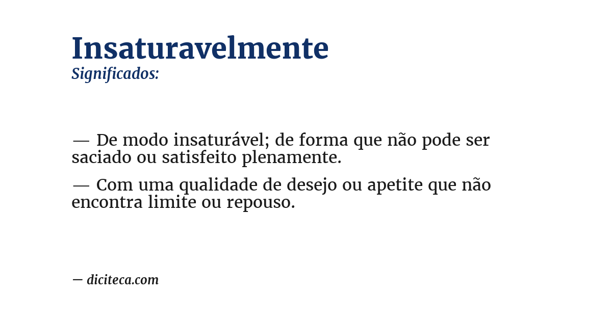 Significado de insaturavelmente