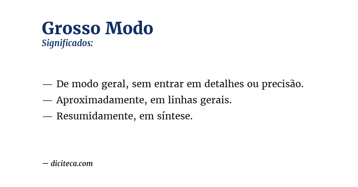 Significado de grosso modo