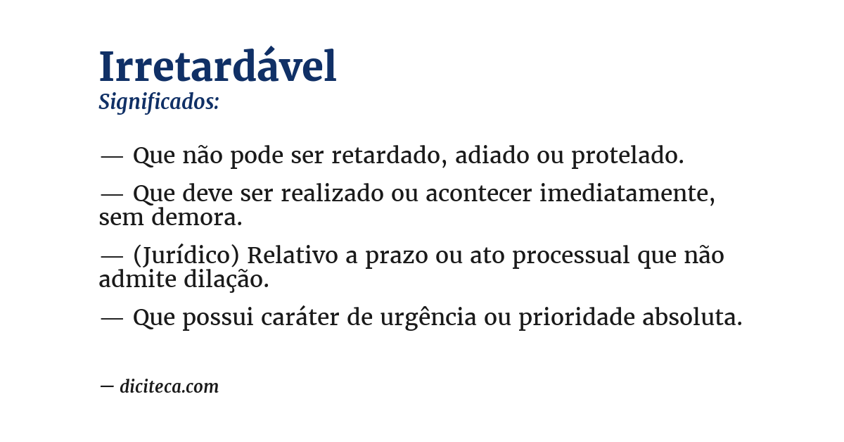 Significado de irretardável