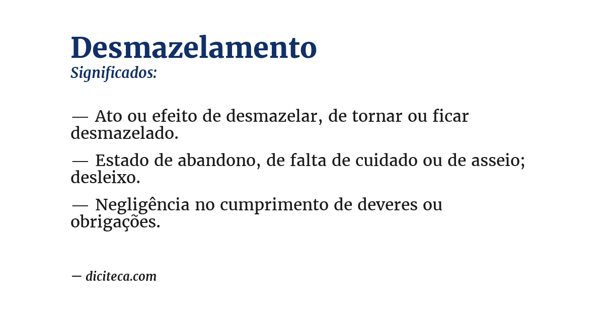 Significado de desmazelamento