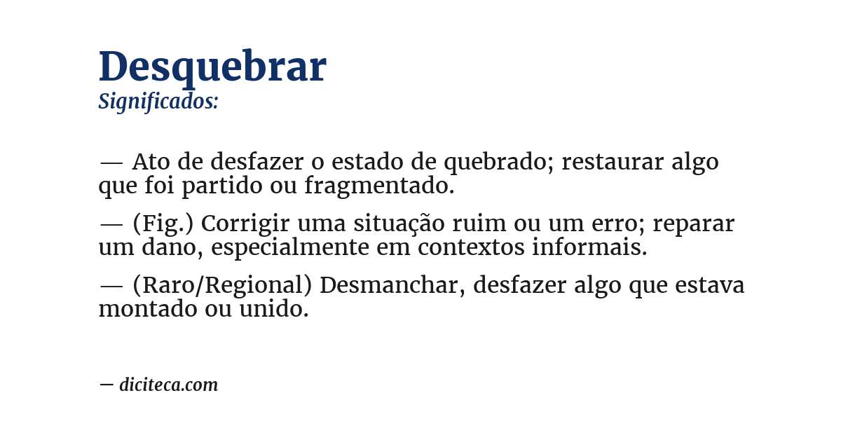 Significado de desquebrar
