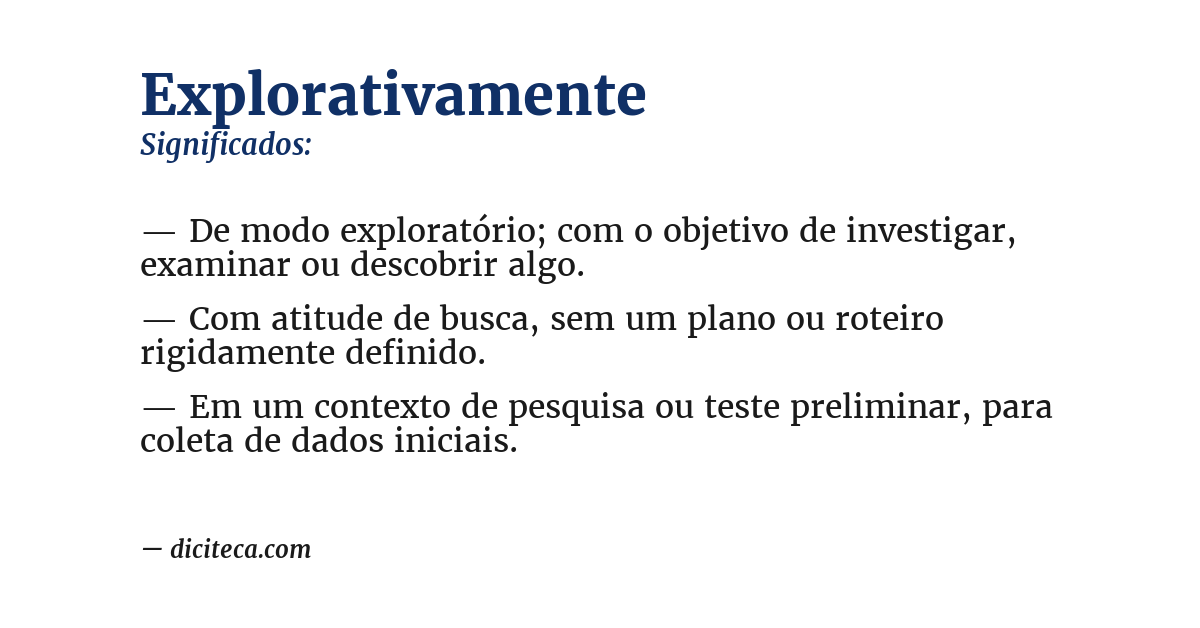 Significado de explorativamente