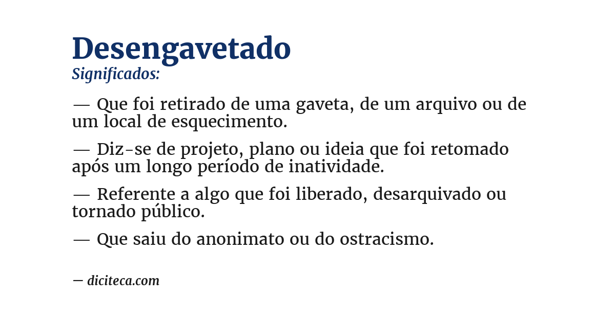 Significado de desengavetado