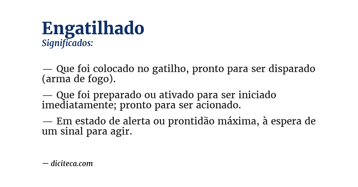 Significado de engatilhado