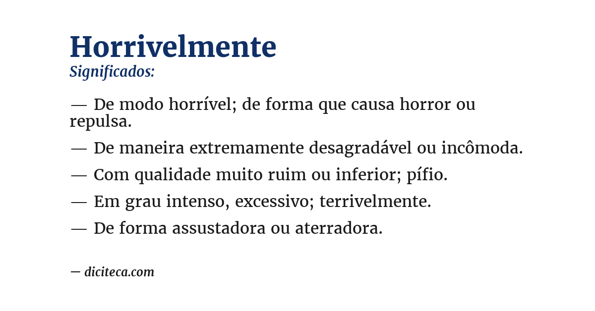 Significado de horrivelmente