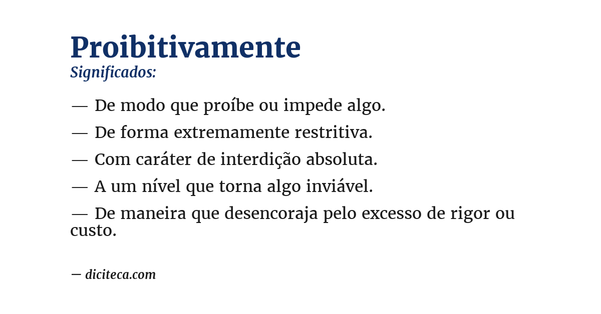 Significado de proibitivamente