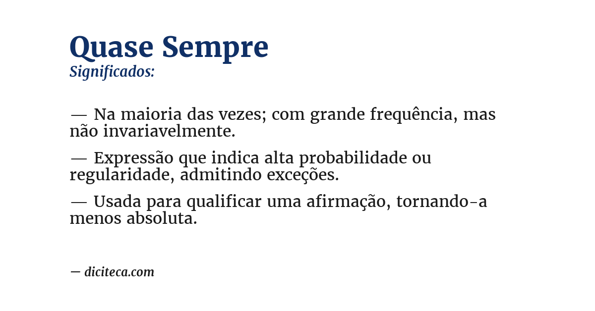Significado de quase sempre