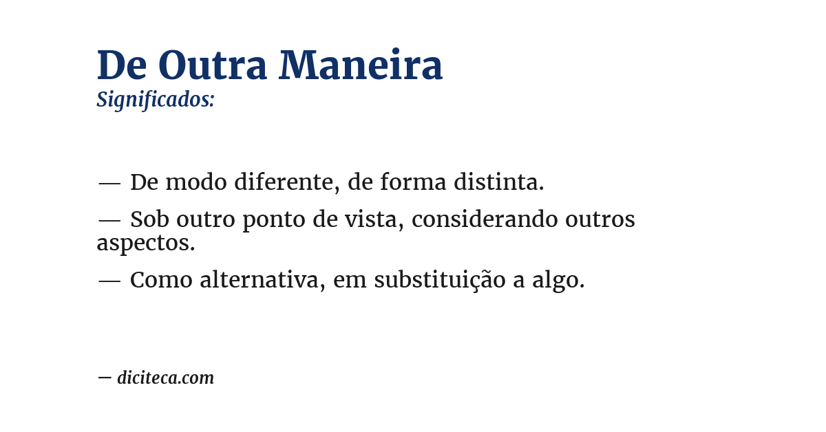 Significado de de outra maneira