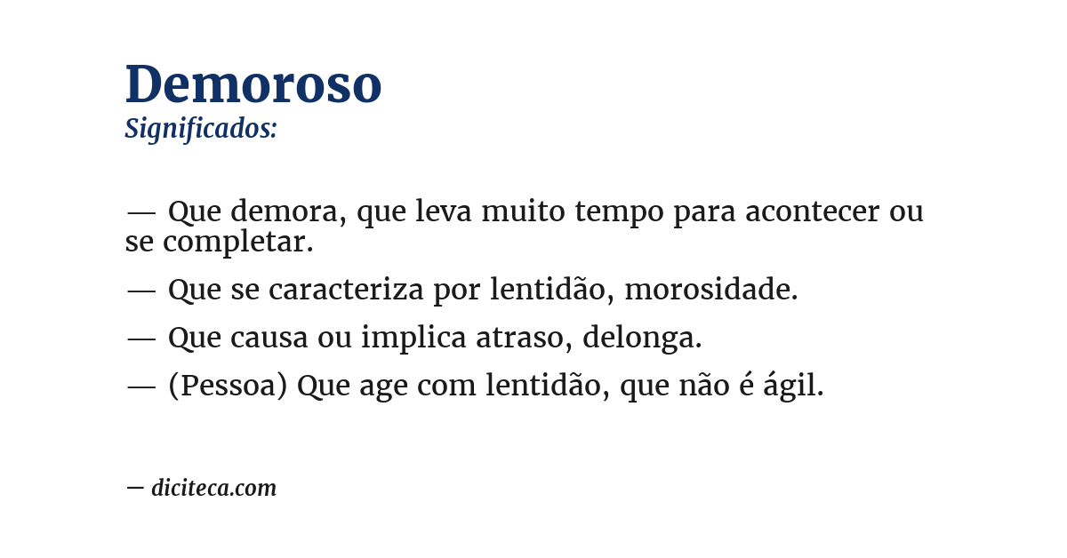 Significado de demoroso